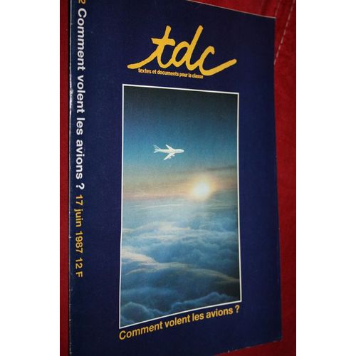 Tdc  N° 452 : Comment Volent Les Avions ?