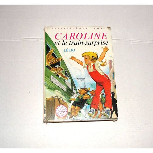 Caroline Et Le Train-Surprise