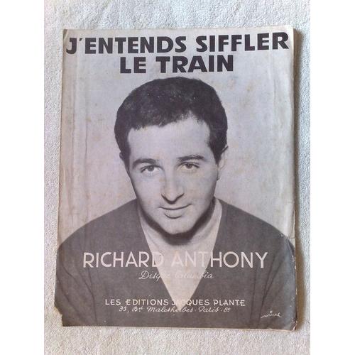 "J'entends Siffler Le Train"  Par Richard Anthony  (Paroles De Jacques Plante, Musique De Harold Jeffries)