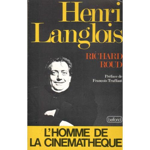 Henri Langlois - L'homme De La Cinémathèque