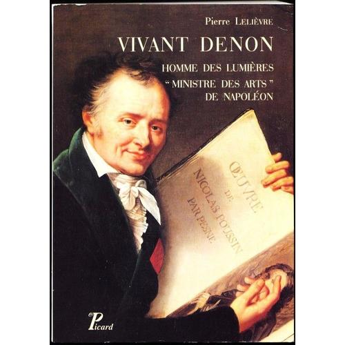 Vivant Denon - Homme Des Lumières "Ministre Des Arts" De Napoléon