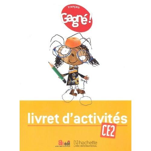 Français Ce2 Gagné ! - Livret D'activités