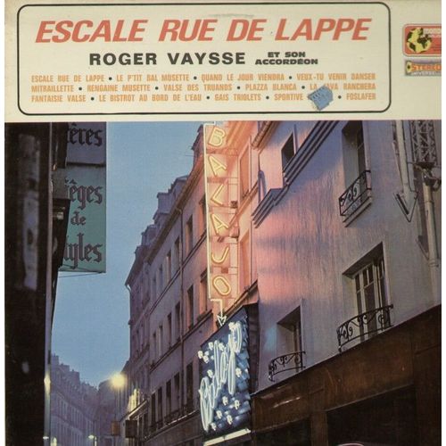 Escale Rue De Lappe : Le P'tit Bal Musette, Quand Le Jour Viendra, Veux-Tu Venir Danser, Mitraillette, Regaine Musette, Valse Des Truands, Plazza Blanca, La Java Ranchera, Fantaisie Valse, ...