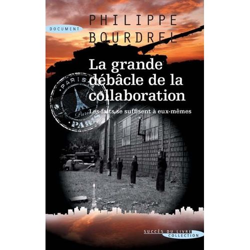 Grande Debacle De La Collaboration (La)