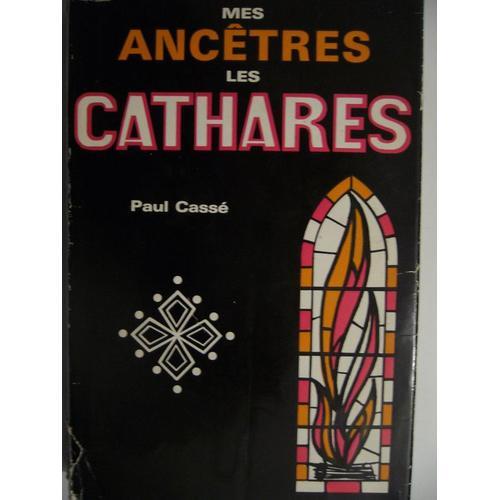 Mes Ancetres Les Cathares