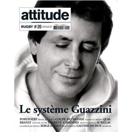 Attitude Rugby  N° 20 : Le Système Guazzini