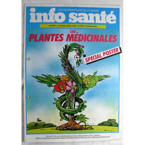 Info Santé - Hors-Série -  N° 000 : (Offert Par Votre Pharmacien) - Les Plantes Médicinales : Principes Actifs, Propriétés/Récolte/Préparation Et Utilisation/Ce Qu'il Faut Faire Et Ne Pas Faire...