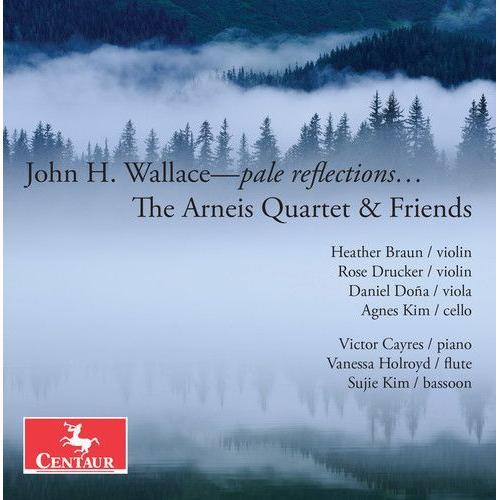Wallace / Arneis Quartet / Cayres - Wallace: Pale Reflections [Compact Discs]