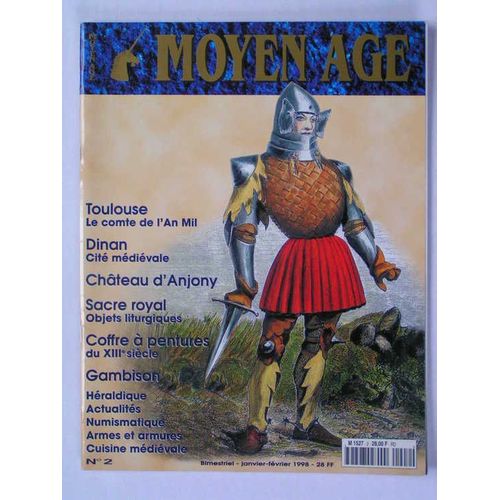 Moyen Age  N° 2 : Toulouse, Dinan, Chateau D'anjony, Sacre Royal, Coffre À Pentures, Gambison.