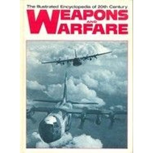 Illustrated Encyclopedia Of 20th Century Weapons & Warfare - Volume 12