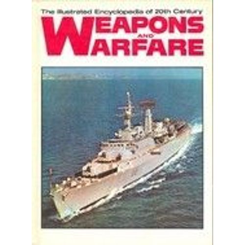 Illustrated Encyclopedia Of 20th Century Weapons & Warfare - Volume 7