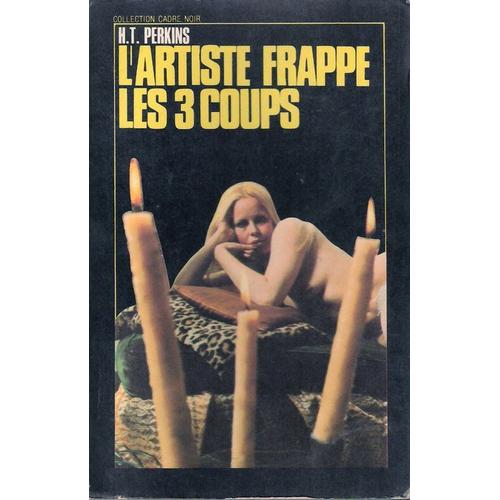 L'artiste Frappe Les 3 Coups