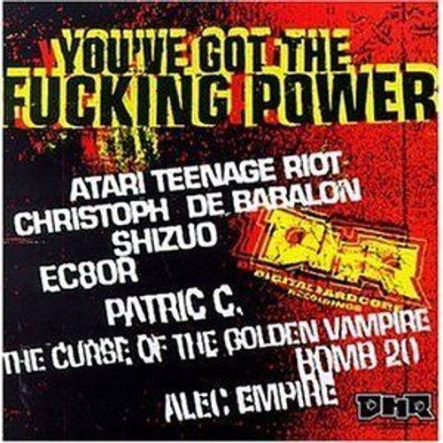 You've Got The Fucking Power