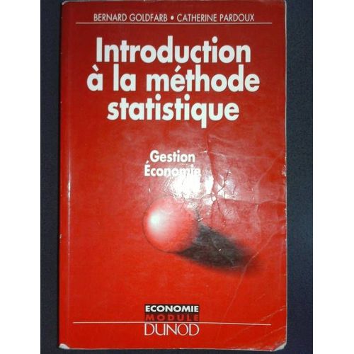 Introduction À La Méthode Statistique - Gestion, Économie