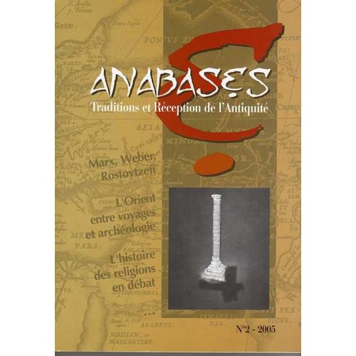 Anabases ( Traditions Et Réception De L'antiquité. No 2. 2005)