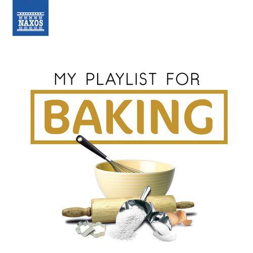 Various Artists - My Playlist For Baking [Compact Discs]