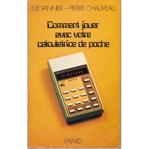Comment Jouer Avec Votre Calculatrice De Poche