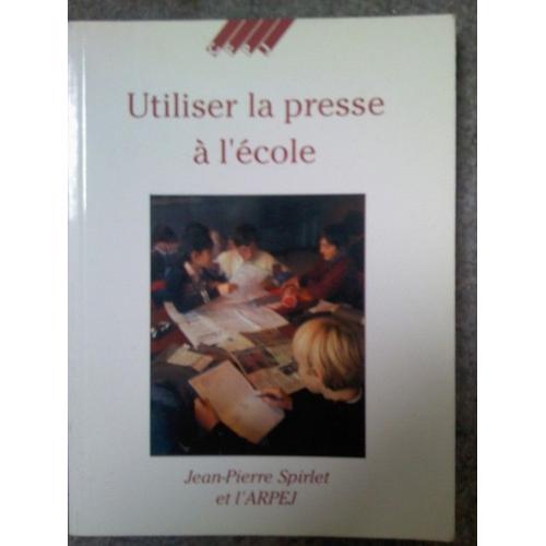 Utiliser La Presse À L'école