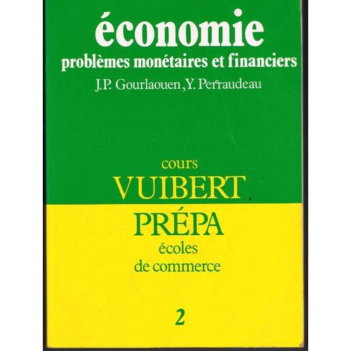 Analyse Et Histoire Economique Contemporaine, Cours - Tome 2, Problèmes Monétaires Et Financiers