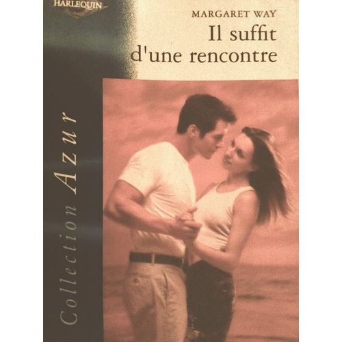 Il Suffit D'une Rencontre