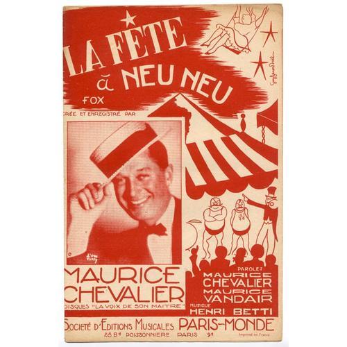 La Fête À Neu Neu (Maurice Chevalier / Maurice Vandair / Henri Betti) / Partition Originale 1943 (Version Homme + Version Femme)