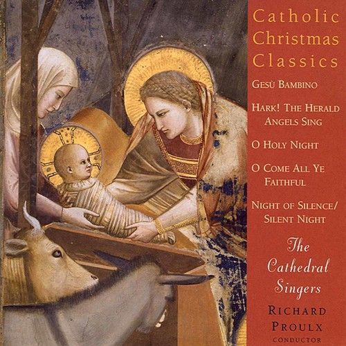 Cathedral Singers - Catholic Christmas Classics [Compact Discs]
