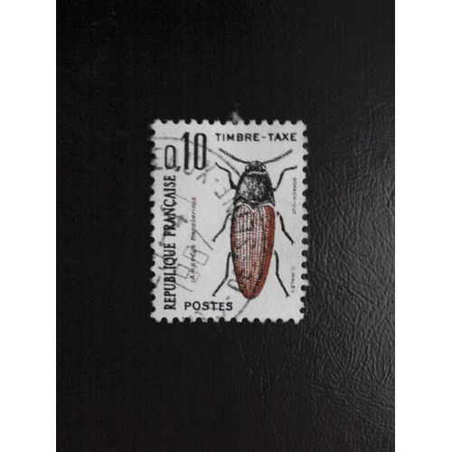 France...0.10 Timbre Taxe..Série Insectes : Ampédus Annabarinus. C.Haley. Oblitéré.