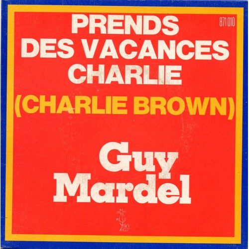Prends Des Vacances Charlie