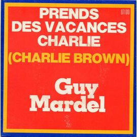 Prends Des Vacances Charlie