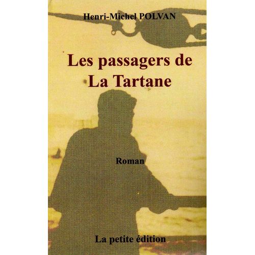 Les Passagers De La Tartane