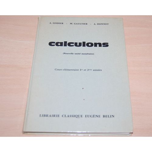Calculons En Nouveaux Francs Cours Élémentaire 1re Et 2 Eme Année