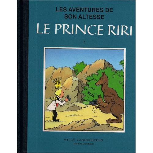 Les Aventures De Son Altesse Le Prince Riri - Tome 3 - Collection Bleue