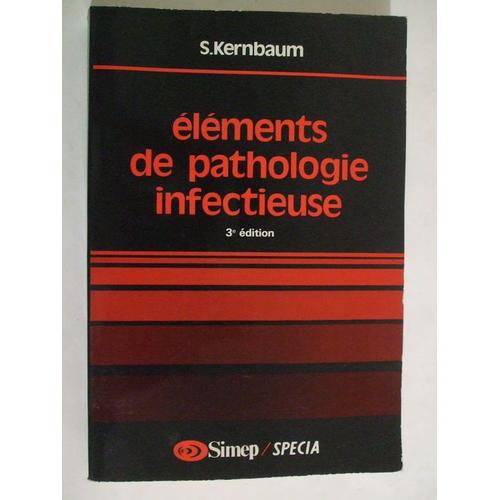 Eléments De Pathologie Infectieuse