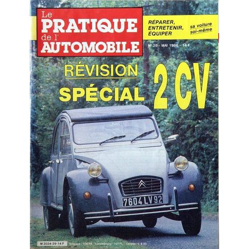 Le Pratique De L'automobile  N° 29 : Révision :Special  2 Cv - Déposer Un Moteur Transversal