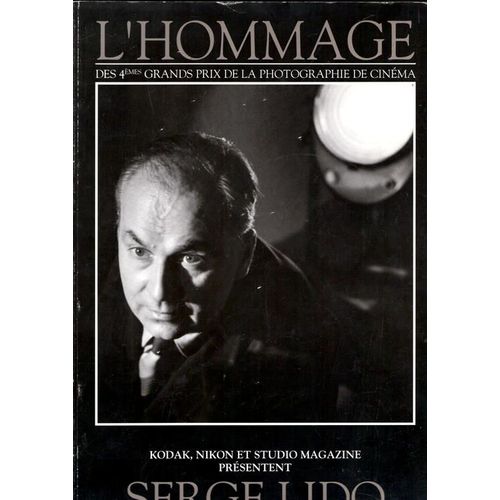 Kodak Nikon Et Studio Magazine Hors-Série N° 000 : Serge Lido .L'hommage Des 4 Eme Grands Prix De La Photographie De Cinema