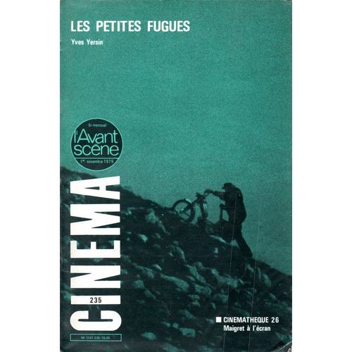 L'avant Scene N° 235 : Les Petites Fugues De Yves Yersin