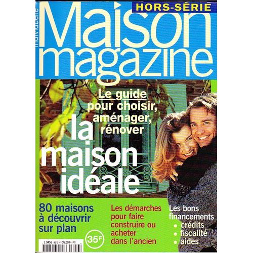 Maison Individuelle Magazine Hors-Série N° 9810 : Le Guide Pour Choisir Aménager, Rénover La Maison Idéale