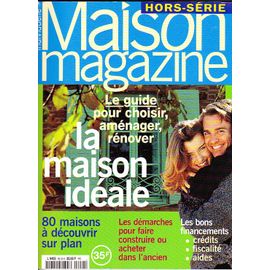 Maison Individuelle Magazine Hors-Série N° 9810 : Le Guide Pour Choisir Aménager, Rénover La Maison Idéale