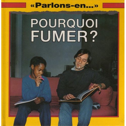 Pourquoi Fumer