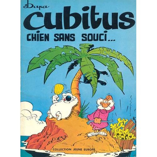 Cubitus, Tome 5 : Cubitus Chien Sans Souci...