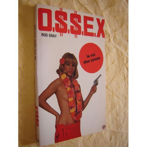 Ossex N° 44 : Le Roi Des Zones