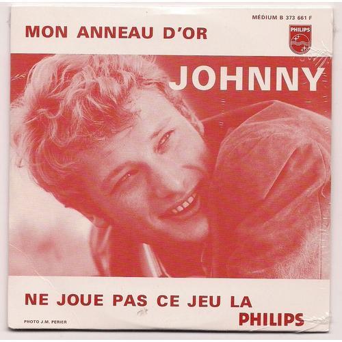 Johnny Hallyday - Cd - Mon Anneau D Or - Ne Joue Pas Ce Jeu Là