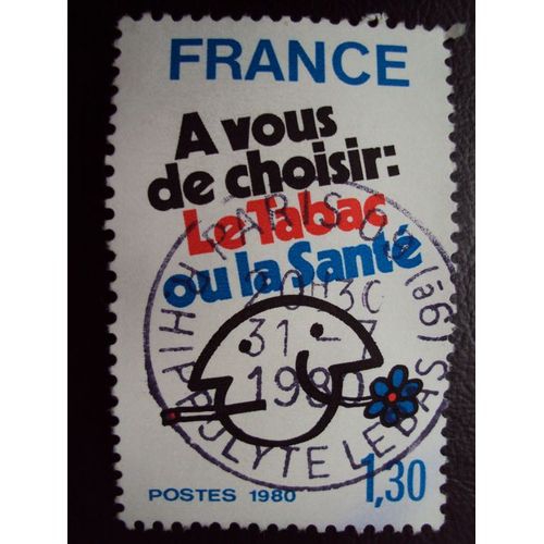 France...A Vous De Choisir : Le Tabac Ou La Santé. Oblitéré Paris 1980.