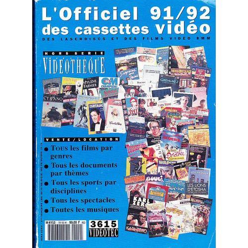 L'officiel 91/92 Des Cassettes Videos Hors-Série N° 9110 : Tous Les Films, Tous Les Documents, Tous Les Sports, Tous Les Spectacles, Toutes Les Musiques