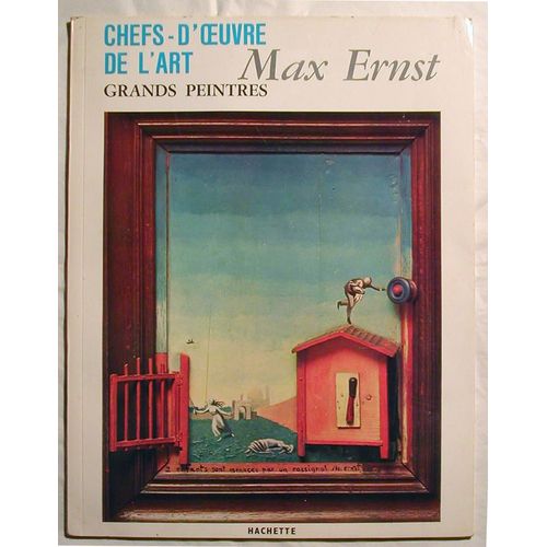Chefs-D'oeuvre De L'art - Grands Peintres Max Erns  N° 93 : Max Ernst