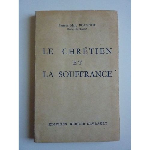 Le Chrétien Et La Souffrance