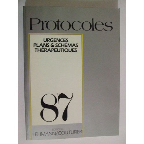 Protocoles - Urgences, Plans Et Schémas Thérapeutiques 87