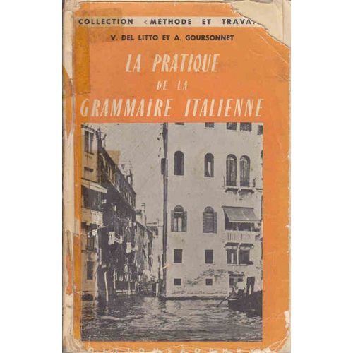 La Pratique De La Grammaire Italienne