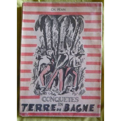 Conquêtes En Terre De Bagne