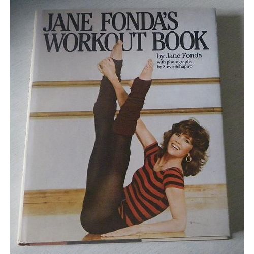 Jane Fondaã¯Â¿Â?S Workout Book / By Jane Fonda ; Photographs By Steve Schapiro